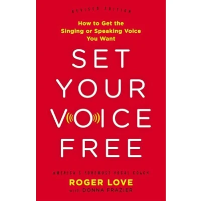 Bild av Set Your Voice Free: How to Get the Singing or Speaking You Want