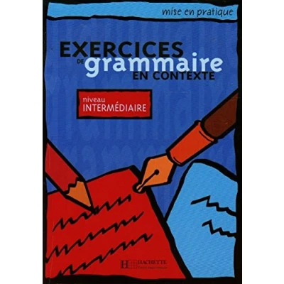 Bild av Mise en pratique : Exercices de Grammaire Livre l&#039;élève (Intermédiaire): Intermédiaire