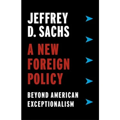Bild av A New Foreign Policy: Beyond American Exceptionalism