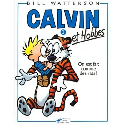Bild av Calvin et Hobbes T3 (03): &amp; 3/on Est Faits Comme DES Rats !