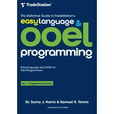 Bild av The Definitive Guide to TradeStation&#039;s EasyLanguage &amp; OOEL Programming: Programming