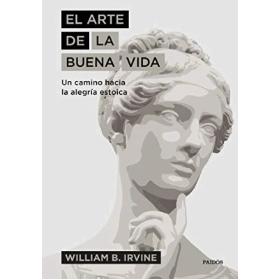 Bild av El arte de la buena vida: Un camino hacia alegría estoica