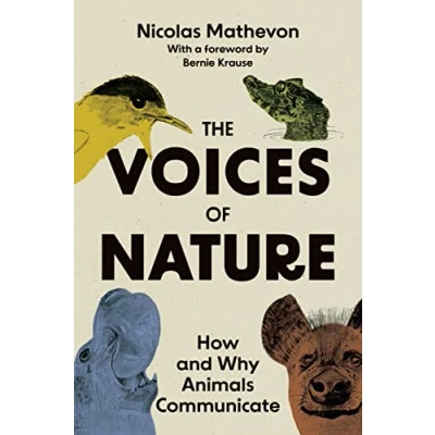 Bild av The Voices of Nature: How and Why Animals Communicate