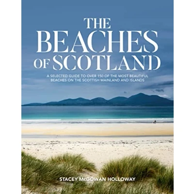 Bild av the beaches of Scotland: A selected guide to over 150 most beautiful on Scottish mainland and islands