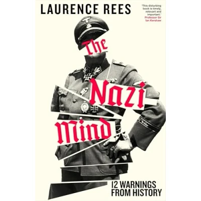 Bild av The Nazi Mind: Twelve Warnings From History