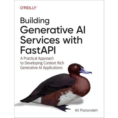 Bild av Building Generative AI Services with FastAPI: A Practical Approach to Developing Context Rich Applications