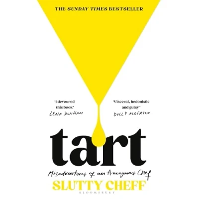 Bild av Tart: Misadventures of an Anonymous Chef