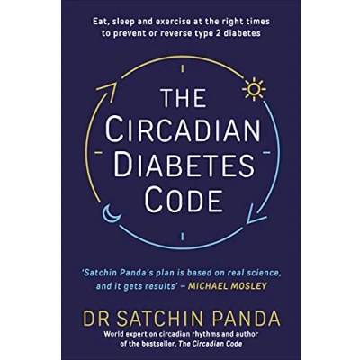 Bild av the Circadian diabetes Code: Discover right time to eat, sleep and exercise prevent reverse prediabetes type 2