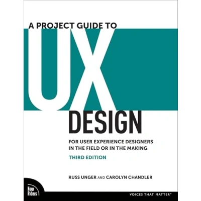 Bild av A Project Guide to UX: For User Experience Designers in the Field or Making