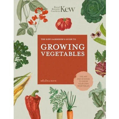 Bild av The Kew Gardener&#039;s Guide to Growing Vegetables: Art and Science Grow Your Own Volume 7