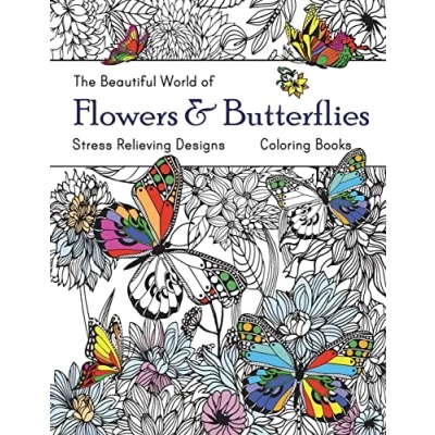 Bild av The Beautiful World of Flowers and Butterflies Coloring Book: Adult Book Wonderful : Relaxing, Stress Relieving Designs