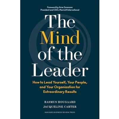 Bild av the Mind of Leader: How to Lead Yourself, Your People, and Organization for Extraordinary Results