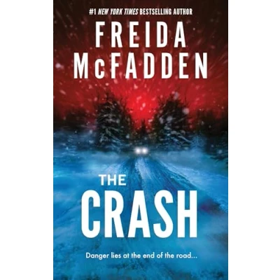 Bild av the Crash: A Pulse Pounding Psychological Thriller from Author of Housemaid is Watching