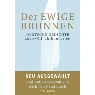 Bild av Der ewige Brunnen: Deutsche Gedichte aus zwölf Jahrhunderten