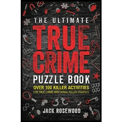 Bild av The Ultimate True Crime Puzzle Book: Over 100 Killer Activities for and Serial Fanatics (Cryptograms, Crosswords, Brain Games, Word Searches, Trivia, Quizzes Much More)
