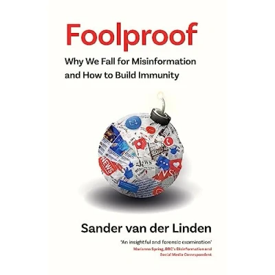 Bild av Foolproof: Why We Fall for Misinformation and How to Build Immunity