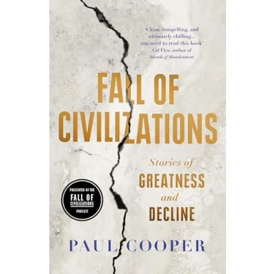 Bild av Fall of Civilizations: Stories Greatness and Decline