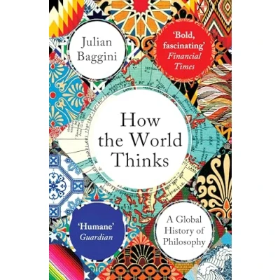 Bild av How the World Thinks: A Global History of Philosophy