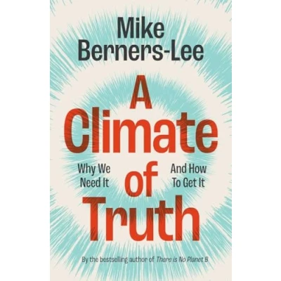 Bild av A Climate of Truth: Why We Need It and How To Get