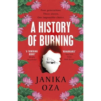 Bild av a History of Burning: The perfect summer read for fans Half Yellow Sun, Homegoing and Pachinko