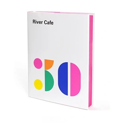 Bild av River Cafe 30: Simple Italian recipes from an iconic restaurant