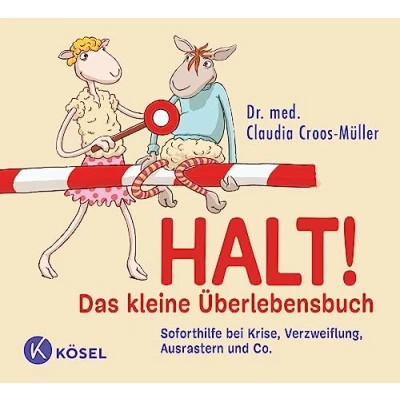 Bild av Halt! Das kleine Überlebensbuch: Soforthilfe bei Krise, Verzweiflung, Ausrastern und Co.: 8