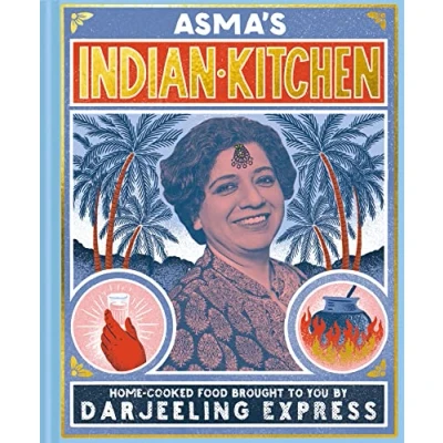 Bild av Asma&#039;s Indian Kitchen: The bestselling cookbook from Darjeeling Express’ award winning chef