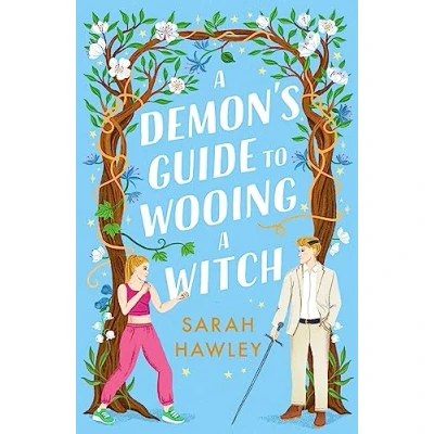 Bild av a Demon&#039;s Guide to Wooing Witch: ‘Whimsically sexy, charmingly romantic, and magically hilarious.’ Ali Hazelwood