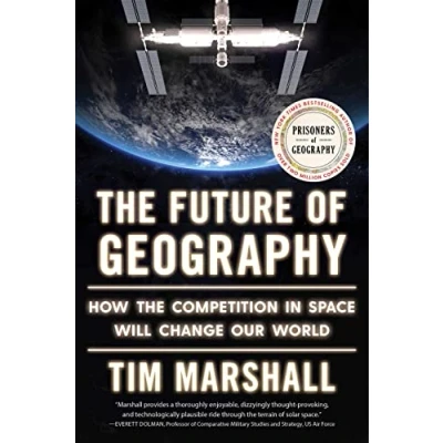 Bild av the Future of Geography: How Competition in Space Will Change Our World