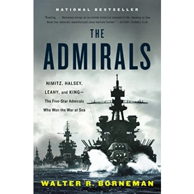 Bild av the Admirals: Nimitz, Halsey, Leahy, and King Five Star Admirals Who Won War at Sea