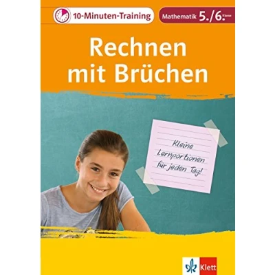 Bild av 10 Minuten Training Rechnen mit Brüchen. Mathematik 5./6. Klasse: Kleine Lernportionen für jeden Tag