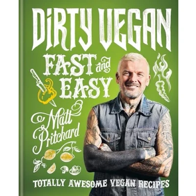 Bild av Dirty vegan Fast and Easy: Totally awesome recipes