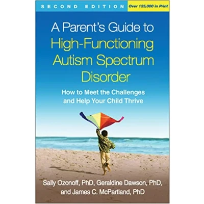 Bild av A Parent&#039;s Guide to High Functioning Autism Spectrum Disorder: How Meet the Challenges and Help Your Child Thrive