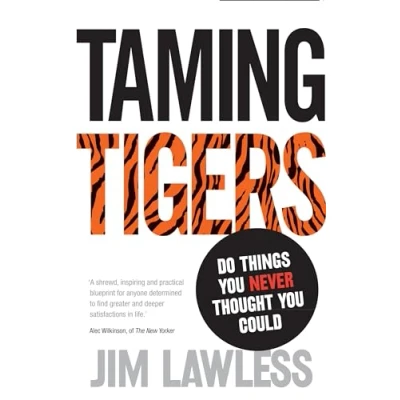 Bild av Taming Tigers: Do things you never thought could