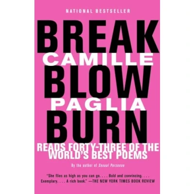 Bild av Break, Blow, Burn: Camille Paglia Reads Forty three of the World&#039;s Best Poems