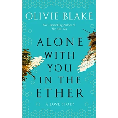Bild av Alone With You in the Ether: A Love Story