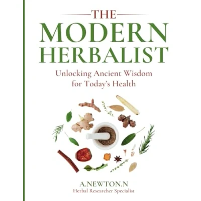 Bild av The Modern Herbalist: Unlocking ancient wisdom for today&#039;s health