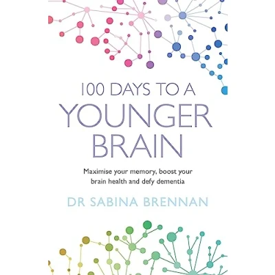 Bild av 100 Days to a Younger Brain: Maximise your memory, boost brain health and defy dementia