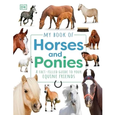 Bild av My Book of Horses and Ponies: A Fact Filled Guide to Your Equine Friends