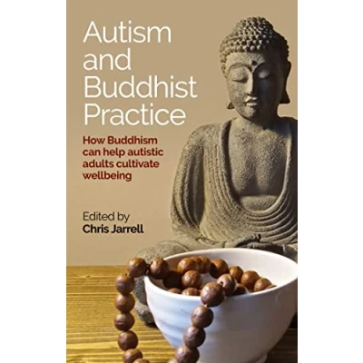 Bild av Autism and Buddhist Practice: How Buddhism Can Help Autistic Adults Cultivate Wellbeing