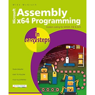 Bild av Assembly x64 Programming in easy steps: Modern coding for MASM, SSE &amp; AVX