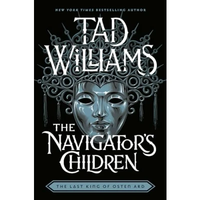 Bild av the Navigator&#039;s Children: epic conclusion to groundbreaking Last King of Osten Ard series