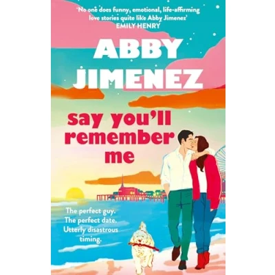 Bild av Say You&#039;ll Remember Me: An irresistibly hilarious and heartbreaking love story from THE bestselling author of JUST FOR SUMMER