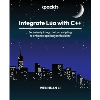 Bild av integrate Lua with C++: Seamlessly scripting to enhance application flexibility