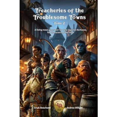 Bild av Treacheries of the Troublesome Towns, Tome II: A living town generator for Four Against Darkness, characters any level