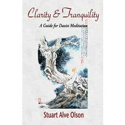Bild av Clarity and Tranquility: A Guide for Daoist Meditation