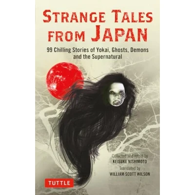 Bild av Strange Tales from Japan: 99 Chilling Stories of Yokai, Ghosts, Demons and the Supernatural