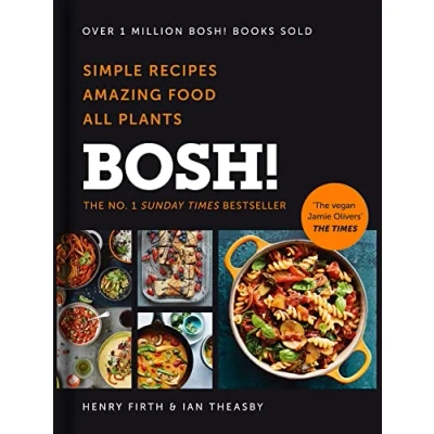 Bild av BOSH!: the Sunday Times Best Selling Vegan Plant Based Cook Book with quick and easy recipes for all family