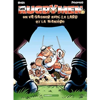 Bild av Les Rugbymen tome 05: On va gagner avec le lard et la manière