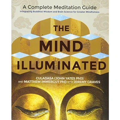 Bild av The Mind Illuminated: A Complete Meditation Guide Integrating Buddhist Wisdom and Brain Science for Greater Mindfulness